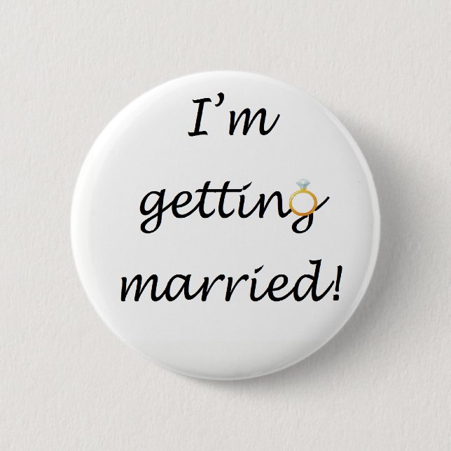 'I'm getting married!' Standard Badge 2 Inch Round Button (Front)