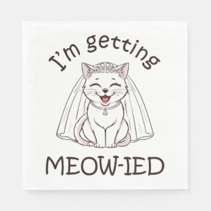 I'm Getting Meow-ied! Napkin