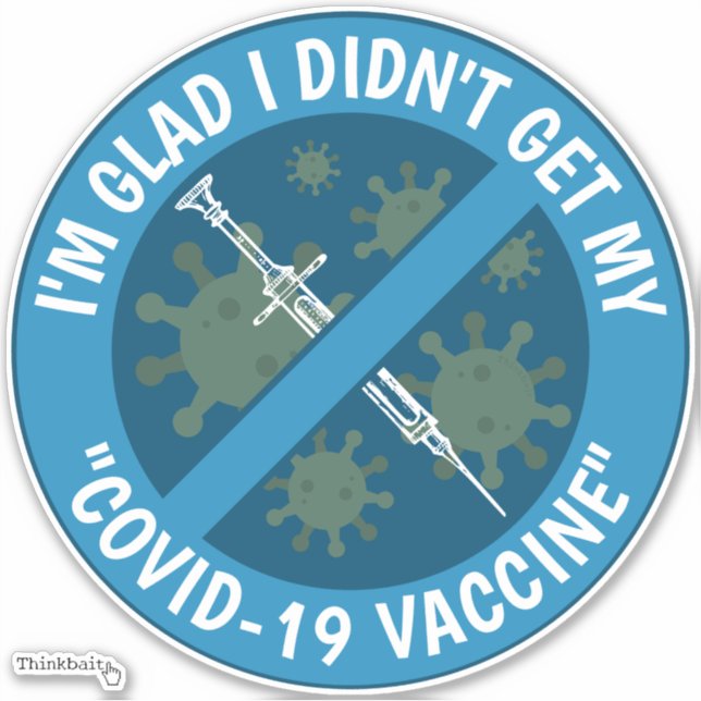 I'm Glad I Didn't Get My "Covid-19 Vaccine" Vinyl (Front)
