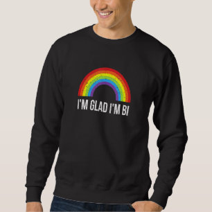 Im Glad Im Bi Lgbtq Bisexual Pride Bi Pride Pride Sweatshirt