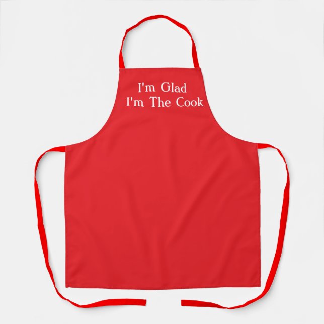 I'm Glad I'm The Cook Fun Kitchen Apron (Front)