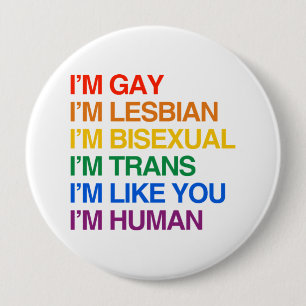 I'M GLBT I'M HUMAN 4 INCH ROUND BUTTON