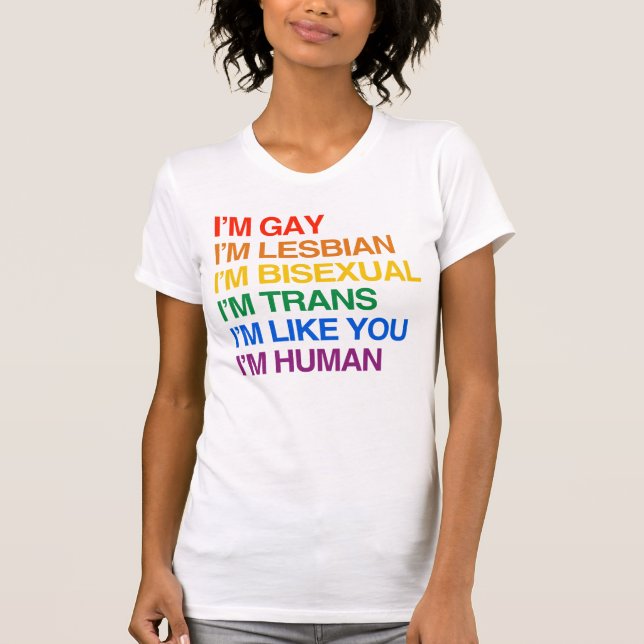 I'M GLBT I'M HUMAN T-Shirt (Front)