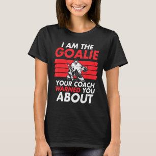 I'm Goalie Ice Hockey Player Coach Sports   Graphi T-Shirt