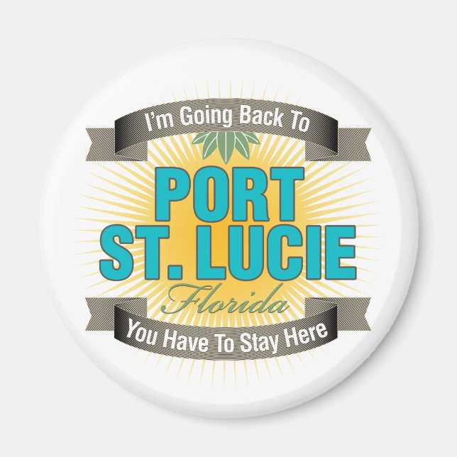I'm Going Back To (Port St. Lucie) Magnet (Front)