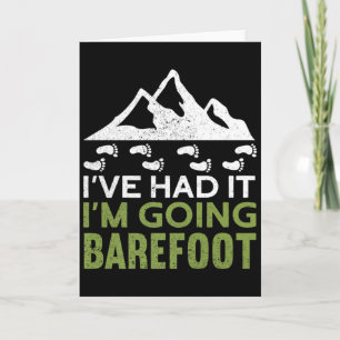 Im Going Barefoot Nature Earthing Funny Barefoo T  Card