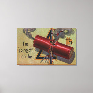 I'm Going Off on the Fourth # 2 Canvas Print