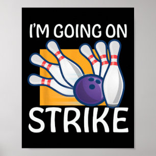 I'm Going On Strike Poster
