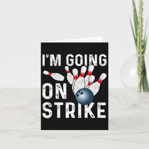 I'm Going On Strike Shirt Kids Bowling Shirts Bowl Card