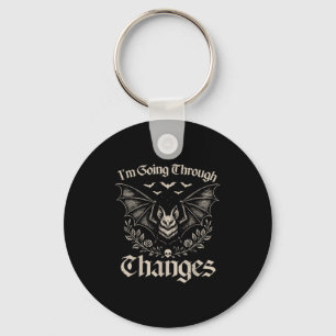 I'm Going Through Changes Soky Bat Halloween  Keychain