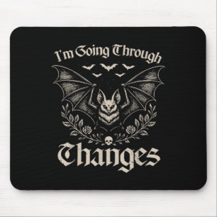 I'm Going Through Changes Soky Bat Halloween Mouse Pad