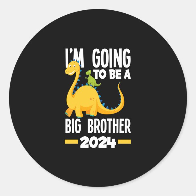 I'm Going To Be A Big Brother 2024 Dinosaur Dino Classic Round Sticker (Front)