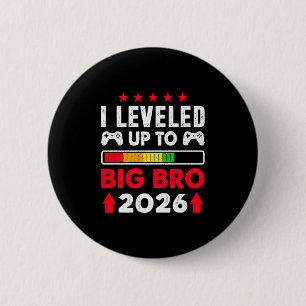 Im Going To Be A Big Brother 2026 I Leveled Up To  2 Inch Round Button