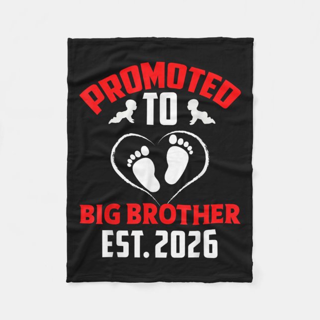 Im Going To Be A Big Brother 2026 Promoted To Big  Fleece Blanket (Front)