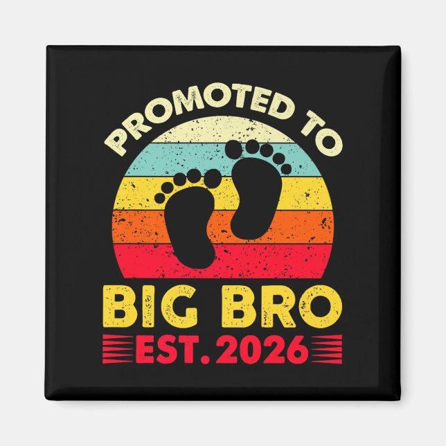 Im Going To Be A Big Brother 2026 Promoted To Big  Magnet (Front)