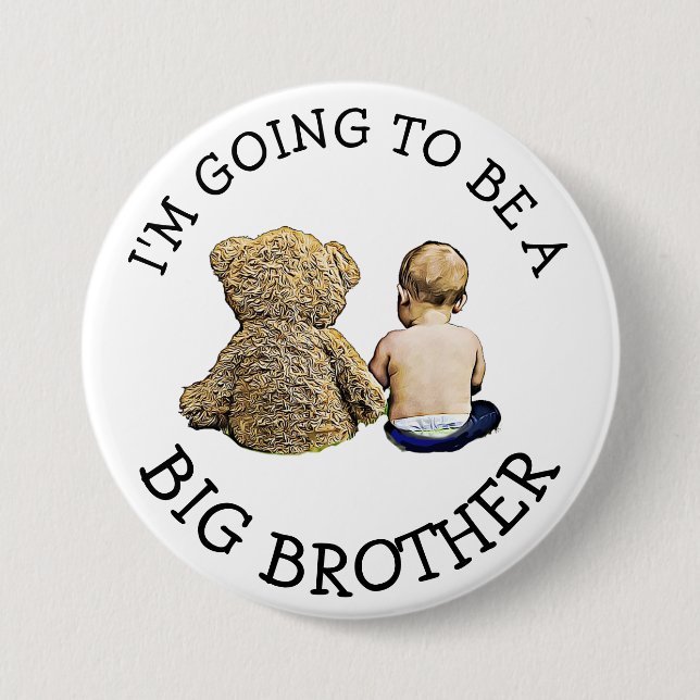 I'm going to be a Big Brother Announcement 3 Inch Round Button (Front)