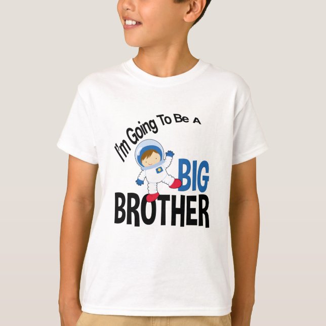 I'm going to be a big brother astronaut T-shirt (Front)