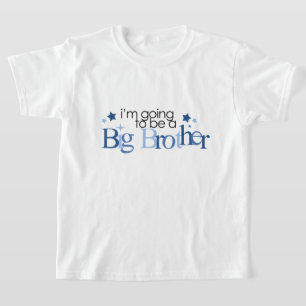 I'm going to be a big brother T-Shirt