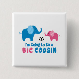 I'm Going To Be a Big Cousin Elephant 2 Inch Square Button