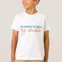 I'm Going to be a Big Cousin