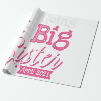 Im Going To Be A Big Sister April 2021 Funny