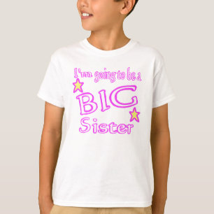 I'm going to be a BIG Sister shirt