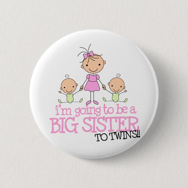 I'm Going to Be a Big Sister to TWINS 2 Inch Round Button (Front)