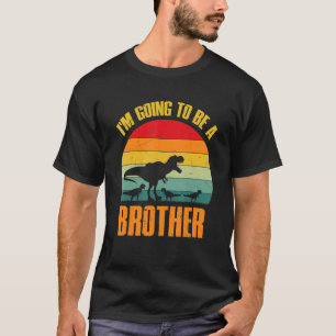 I'm Going To Be A Brother Dinosaur Rex Vintage T-Shirt