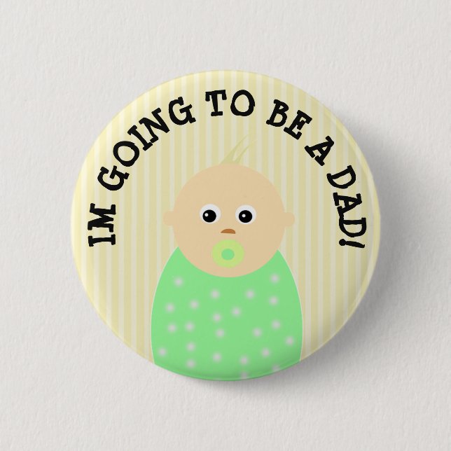 Im Going to be a Dad Button (Front)