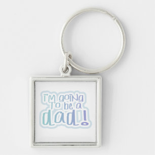 I'm Going to be a Dad Gifts Keychain