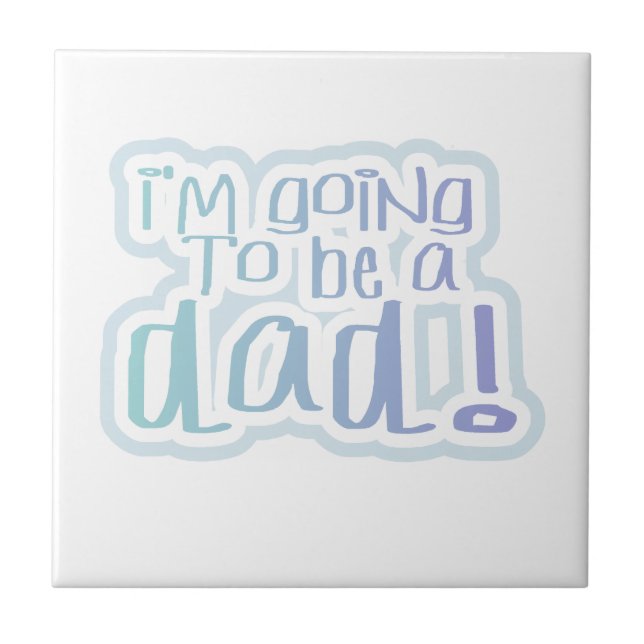 I'm Going to be a Dad Gifts Tile (Front)