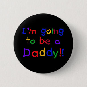 I'm Going to be a Daddy 2 Inch Round Button