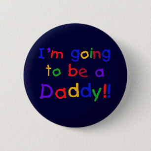 I'm Going to be a Daddy 2 Inch Round Button