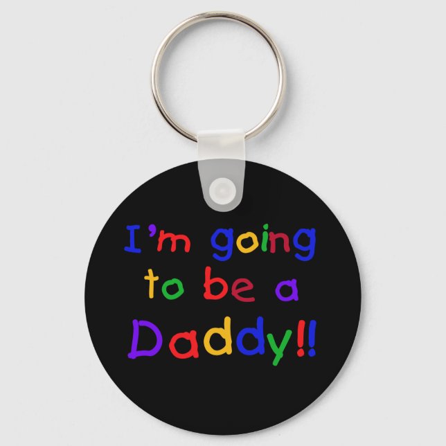 I'm Going to be a Daddy Keychain (Front)