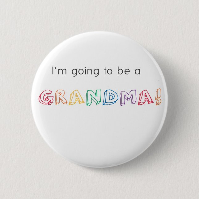 I'm going to be a GRANDMA! Button (Front)