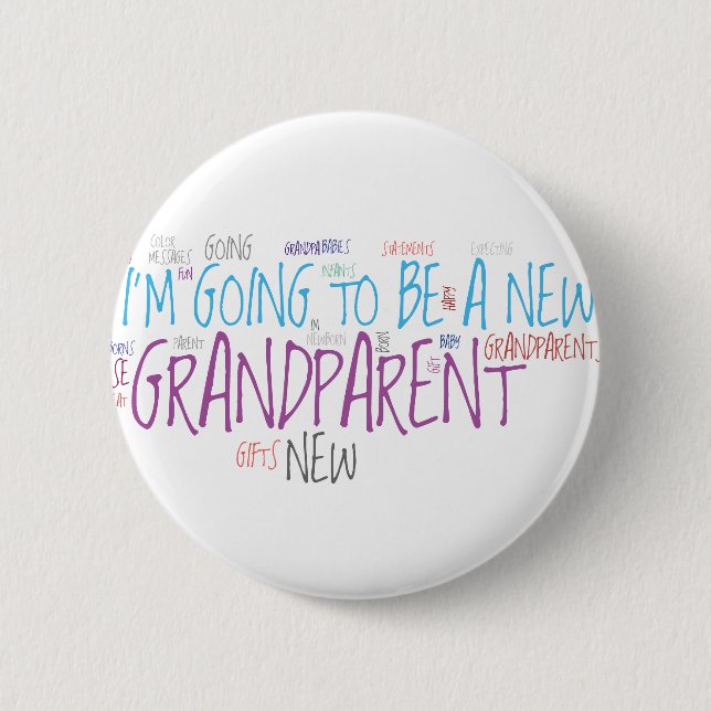 I'm going to be a new Grandparent! 2 Inch Round Button (Front)