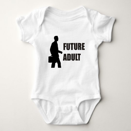 I'm going to be an adult when I grow up Baby Bodysuit