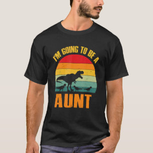 I'm Going To Be An Aunt Dinosaur Rex Vintage T-Shirt