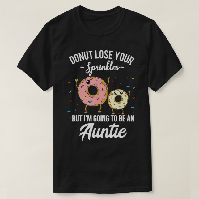 I'm Going to be an Auntie Funny Pregnancy Announce T-Shirt (Design Front)