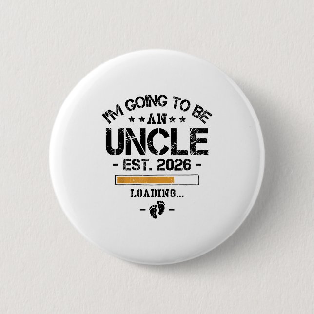 I'm Going To Be An Uncle 2026 - New Baby Announcem 2 Inch Round Button (Front)