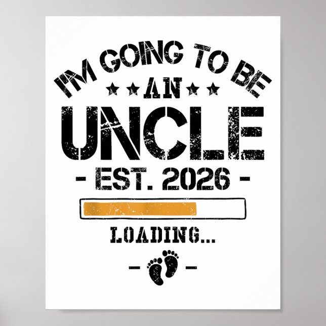 I'm Going To Be An Uncle 2026 - New Baby Announcem Poster (Front)