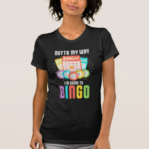 I'm Going To Bingo Player Humor Game gambling T-Shirt