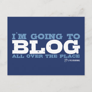 I'm going to blog all over the place (LiveJournal) Postcard