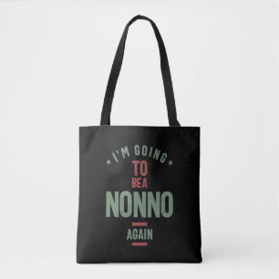 I'm Going To e a Nonno Again   Grandfather Tote Bag
