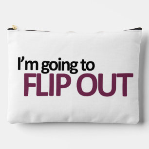 I'm Going To Flip Out Accessory Pouch
