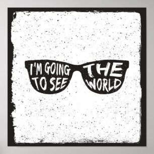 I'M Going To See The World Poster