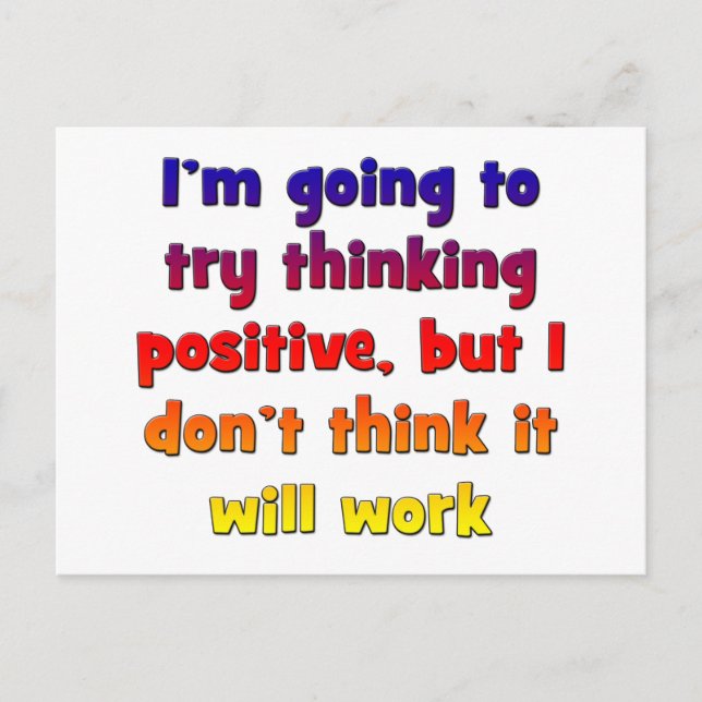 I'm going to try thinking positive postcard (Front)