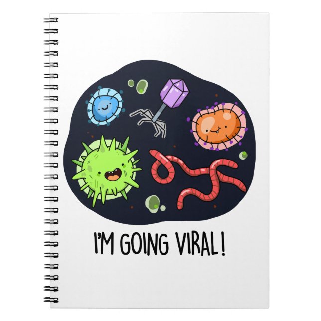 I'm Going Viral Funny Virus Pun  Notebook (Front)