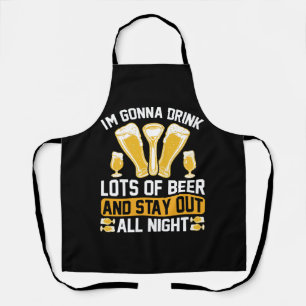 I'm gonna drink lots of beer apron