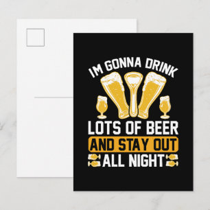 I'm gonna drink lots of beer invitation postcard